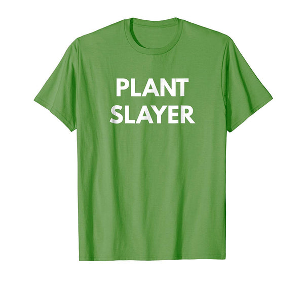 Funny Plant Slayer Vegan Lifestyle  T-Shirt Grass