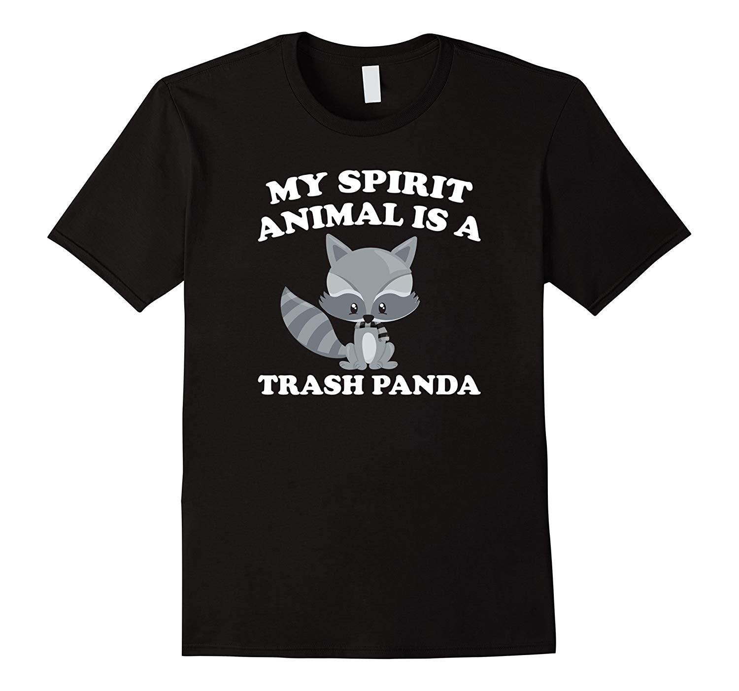 Beautiful My Spirit Animal Is Trash Panda Raccon Gift  T-Shirt Black