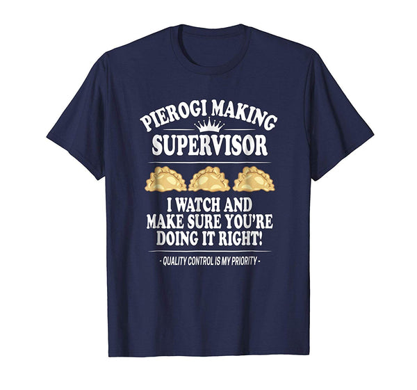 Cutest Pierogi Making Supervisor  T-Shirt Navy