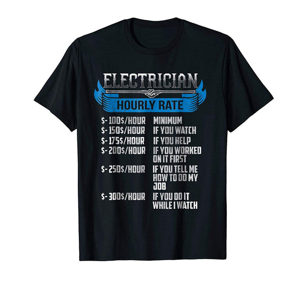 Funny Electrician Hourly Rate Funny  T-Shirt Black