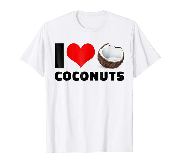 Cute I Love Coconuts For Vegans Vegetarians  T-Shirt White