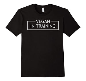 Hotest Vegan In Training Healthy Foods Lifestyle  T-Shirt Black