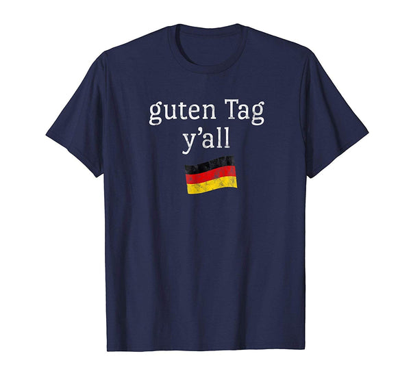 Hot Guten Tag Y'all Prost Bavaria Oktoberfest Yall  T-Shirt Navy