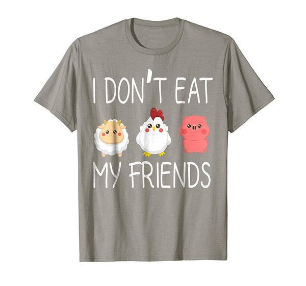 Great I Don't Eat My Friends Funny Vegan Vegetarian  T-Shirt Slate