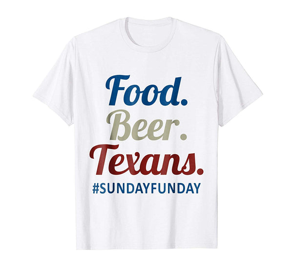 Hot Food.beer.texans  T-Shirt White