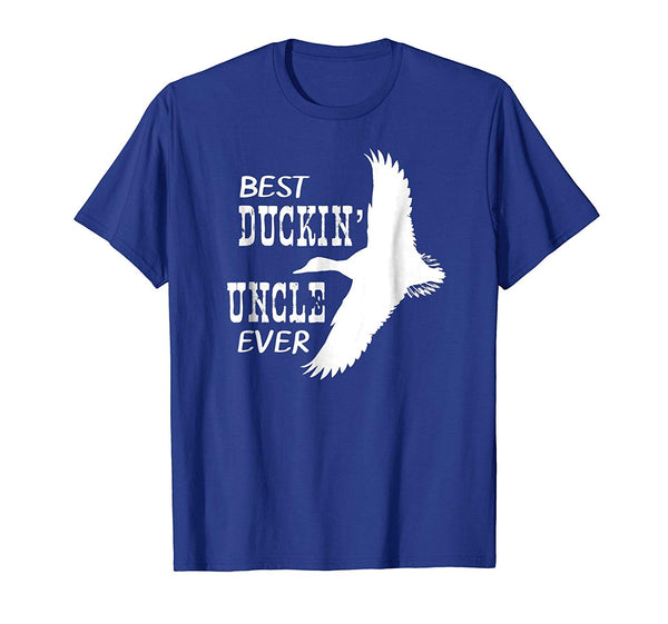 Beautiful Best Duckin' Uncle Ever Hunters Love Duck Funcle Tee  T-Shirt Royal Blue