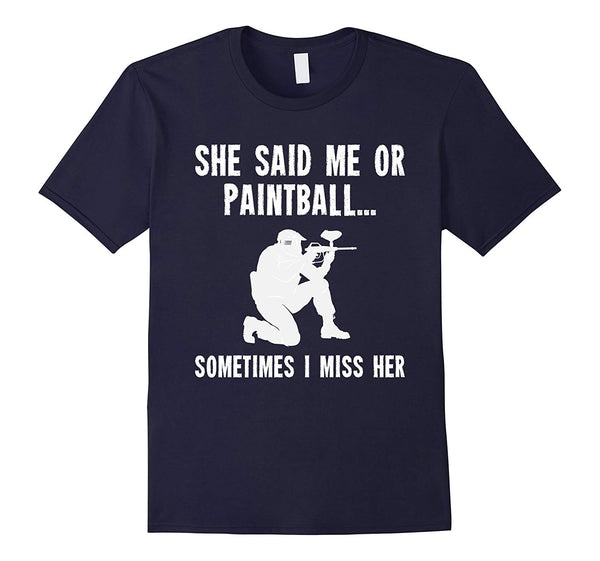 Cool Paintball For Players She Said Me Or Paintball  T-Shirt Navy