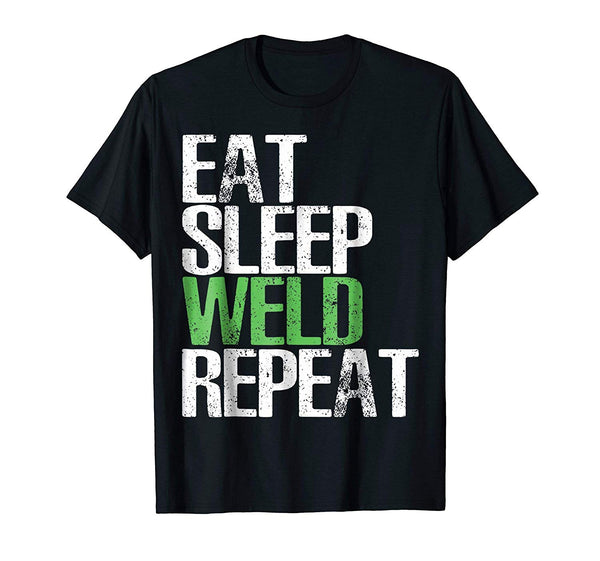 Cool Eat Sleep Weld Repea Cool Welding Gift  T-Shirt Black