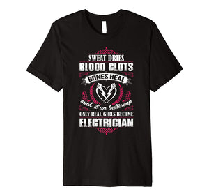 Hotest Only Real Girls Become Electrician  T-Shirt Black