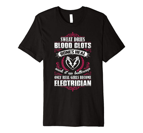 Hotest Only Real Girls Become Electrician  T-Shirt Black