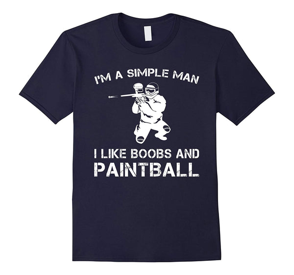 Wonderful I'm A Simple Man I Like Boobs And Paintball S  T-Shirt Navy