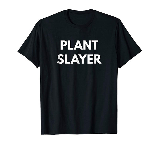 Funny Plant Slayer Vegan Lifestyle  T-Shirt Black