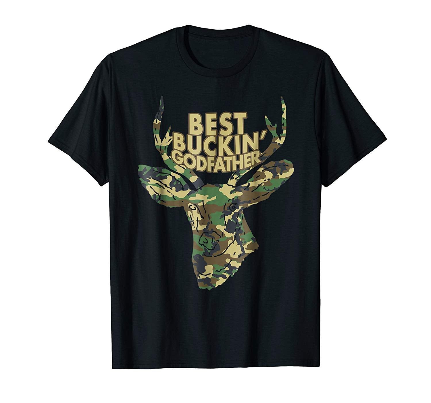 Wonderful Best Buckin' Godfather Funny Deer Hunter Tee Gifts  T-Shirt Black