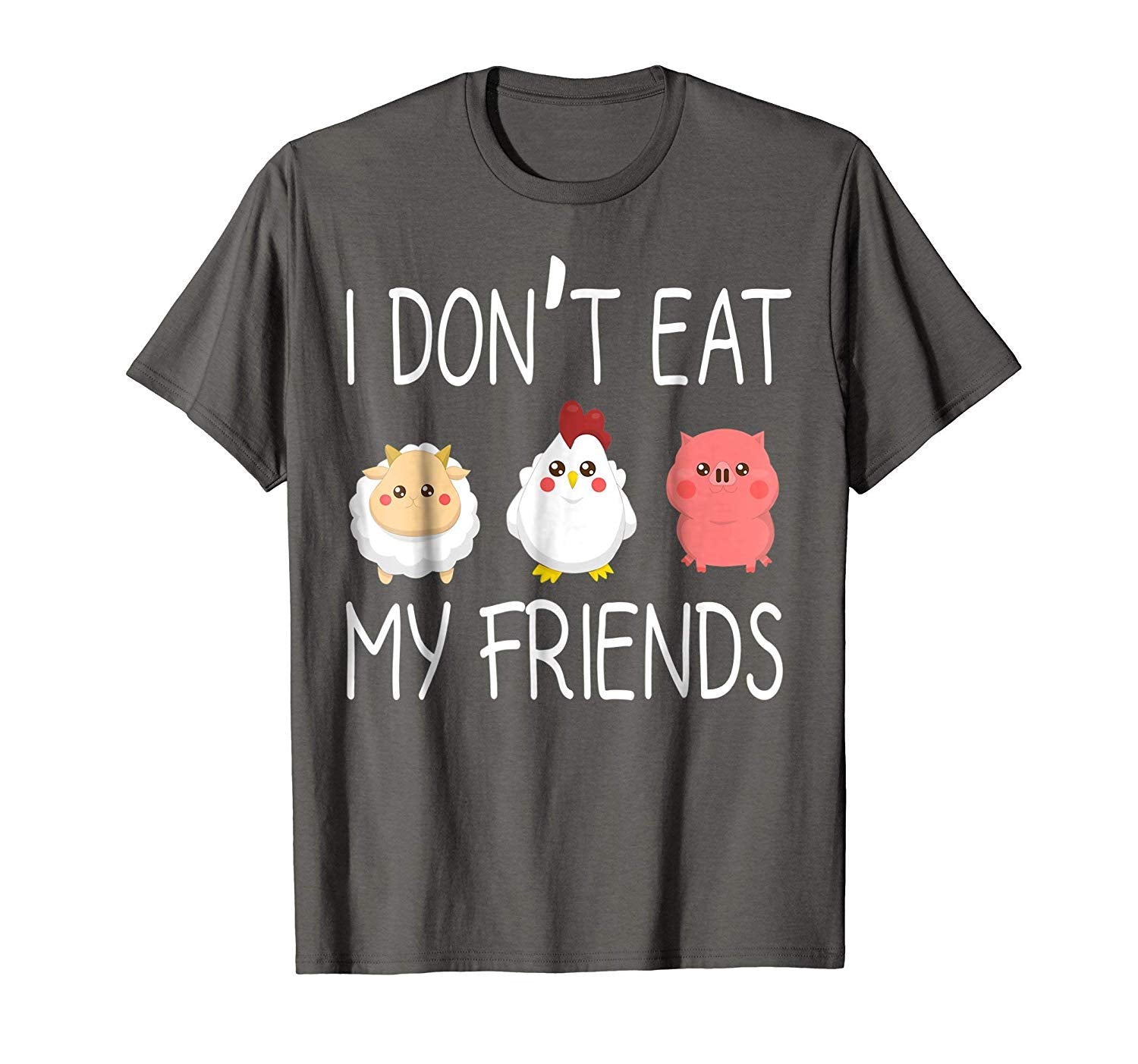 Great I Don't Eat My Friends Funny Vegan Vegetarian  T-Shirt Asphalt