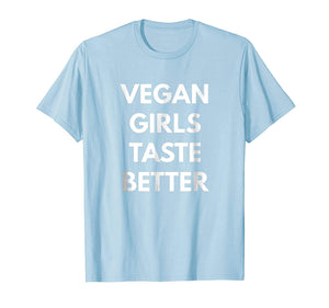 Cool Vegan Girls Taste Better Vegan Lifestyle  T-Shirt Baby Blue