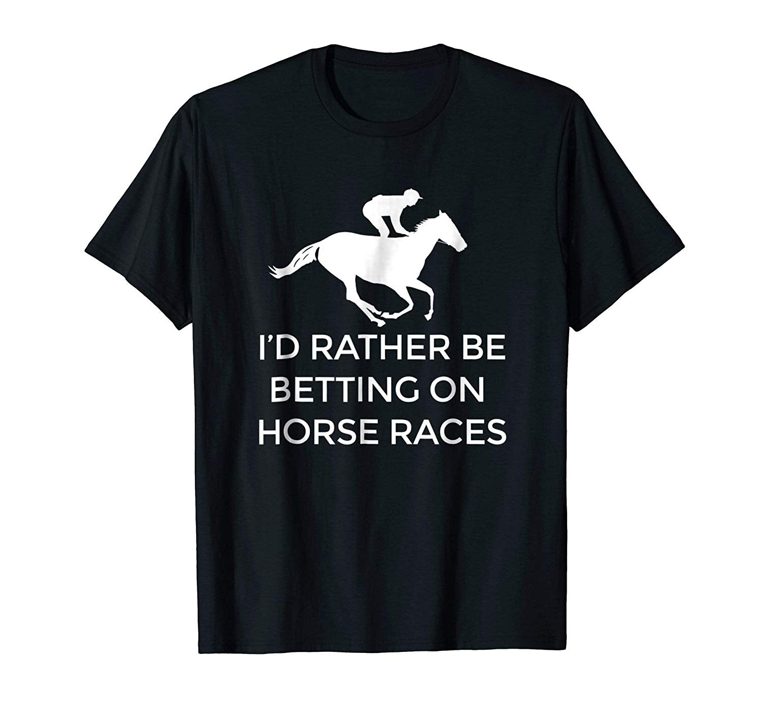 Cutest I'd Rather Be Betting On Horses Horse Racing  T-Shirt Black