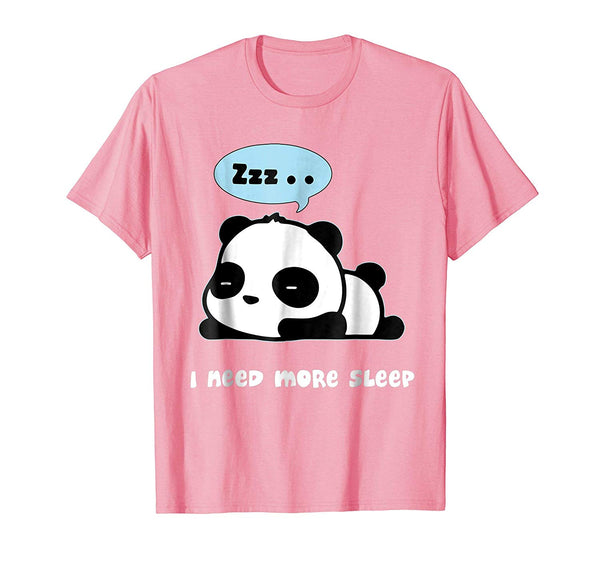 Hotest Funny Panda Bear Need More Sleep  T-Shirt Pink