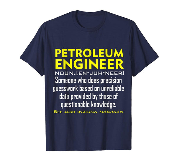 Hot Petroleum Engineer Definition Engineering Gift  T-Shirt Navy