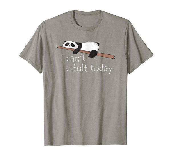 Wonderful Funny Lazy Tired Panda I Can't Adult Today  T-Shirt Slate