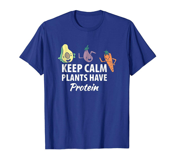 Wonderful Keep Calm Plants Have Protein Vegan For Vegetarians  T-Shirt Royal Blue