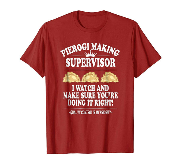 Cutest Pierogi Making Supervisor  T-Shirt Cranberry