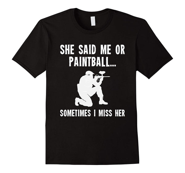 Cool Paintball For Players She Said Me Or Paintball  T-Shirt Black