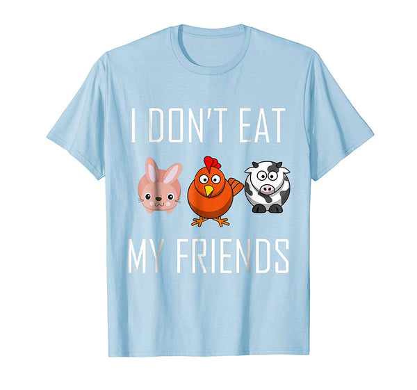 Cute I Don't Eat My Friends Funny Vegan Vegetarian  T-Shirt Baby Blue