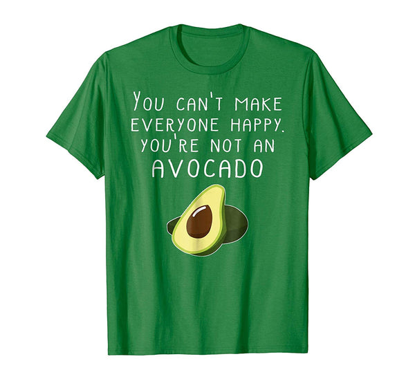 Adorable Vegan Funny Can't Make Everyone Happy Not An Avocado  T-Shirt Kelly Green