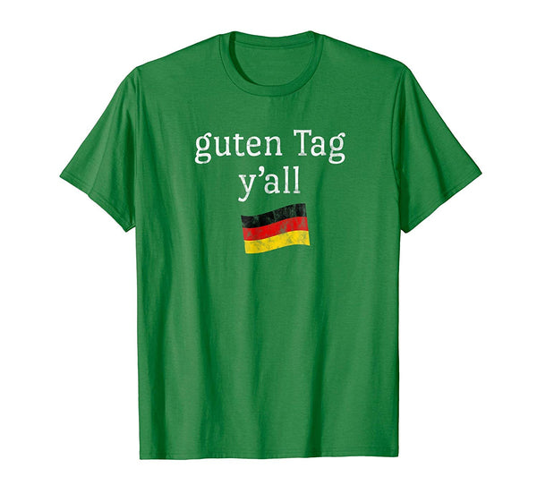 Hot Guten Tag Y'all Prost Bavaria Oktoberfest Yall  T-Shirt Kelly Green