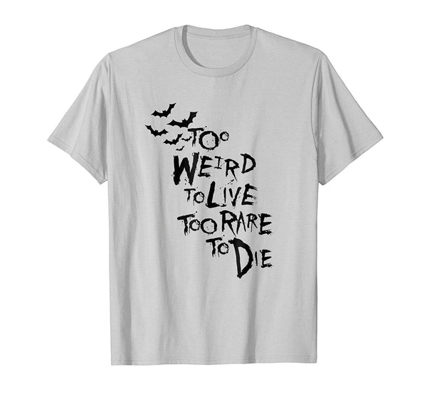 Beautiful Too Weird To Live Rare To Die Hunter Thompson  T-Shirt Silver