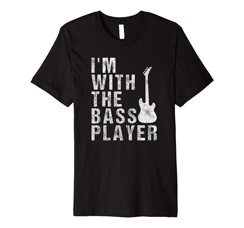 Great I'm With The Bass Player Musician Gift Idea  T-Shirt Black