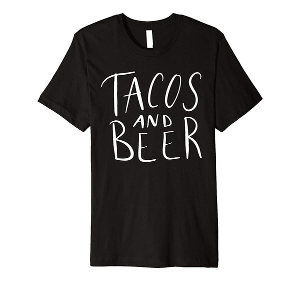 Beautiful Tacos And Beer Funny Food Foodie Mom Gift  T-Shirt Black