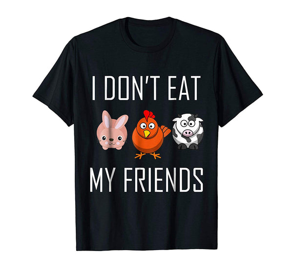 Cute I Don't Eat My Friends Funny Vegan Vegetarian  T-Shirt Black