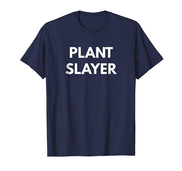 Funny Plant Slayer Vegan Lifestyle  T-Shirt Navy