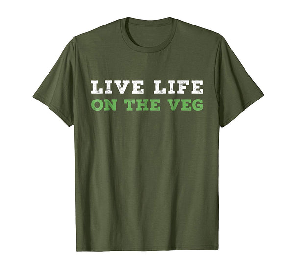 Beautiful Vegan Live Life On The Veg Funny Joke For Vegetarians  T-Shirt Olive