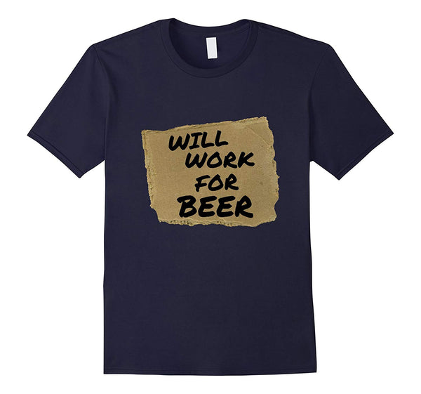 Hot Will Work For Beer Halloween Costume Adult  T-Shirt Navy