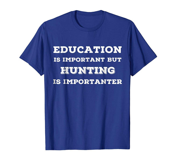 Cutest Joke Hunting S. Fun Gag Gifts For Hunters.  T-Shirt Royal Blue