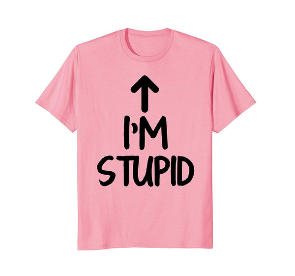 Adorable I'm Stupid Up Arrow Funny  T-Shirt Pink