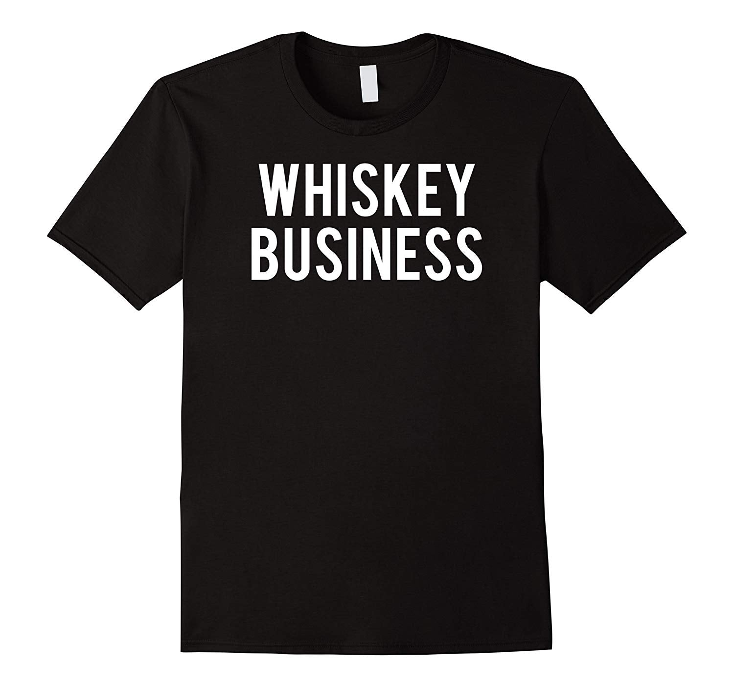 Wonderful Whiskey Business Funny Beer Alcohol Cheap Gift Tee  T-Shirt Black