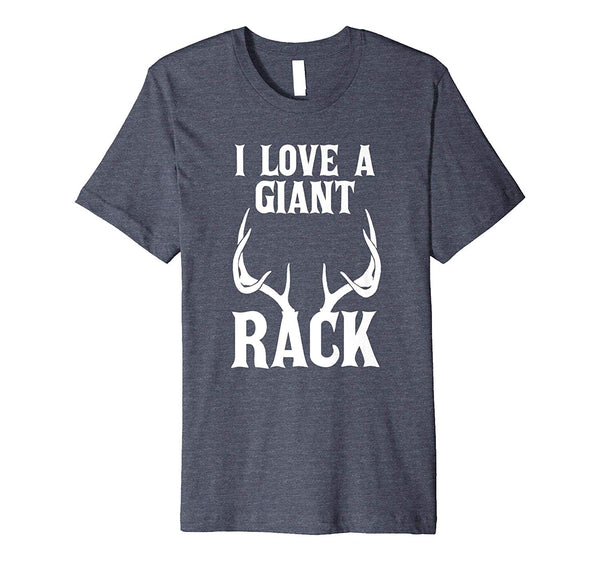 Great I Love A Giant Rack Deer Hunter Season Dad Funny  T-Shirt Heather Blue