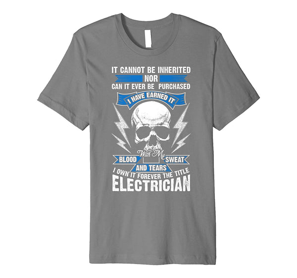 Beautiful Funny Electrician Premium Great Union Crack Gift Tee  T-Shirt Slate