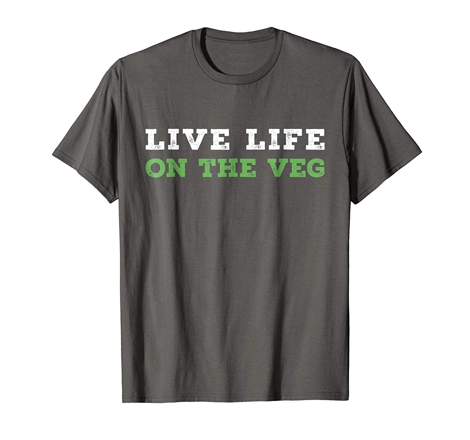 Beautiful Vegan Live Life On The Veg Funny Joke For Vegetarians  T-Shirt Asphalt