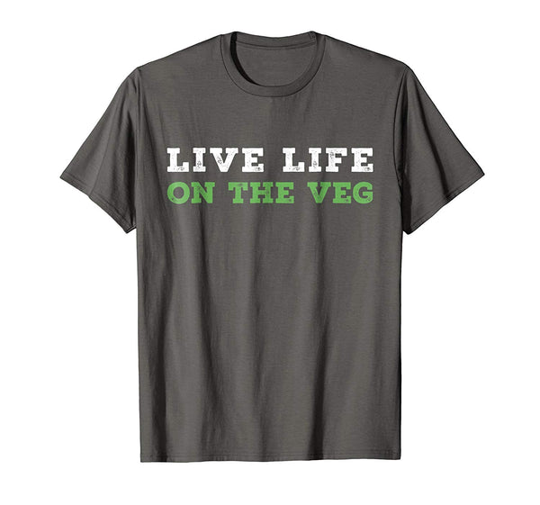 Beautiful Vegan Live Life On The Veg Funny Joke For Vegetarians  T-Shirt Asphalt