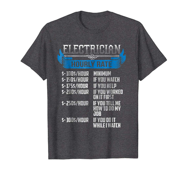 Funny Electrician Hourly Rate Funny  T-Shirt Dark Heather