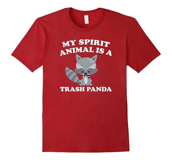 Beautiful My Spirit Animal Is Trash Panda Raccon Gift  T-Shirt Cranberry