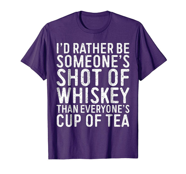 Cool I'd Rather Be Someone's Shot Of Whiskey Than...  T-Shirt Purple