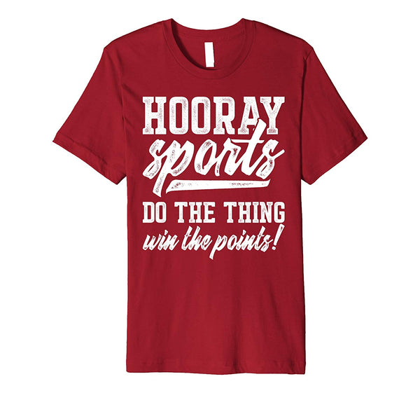 Beautiful Hooray Sports Do The Thing Win The Points Anti Sports  T-Shirt Cranberry