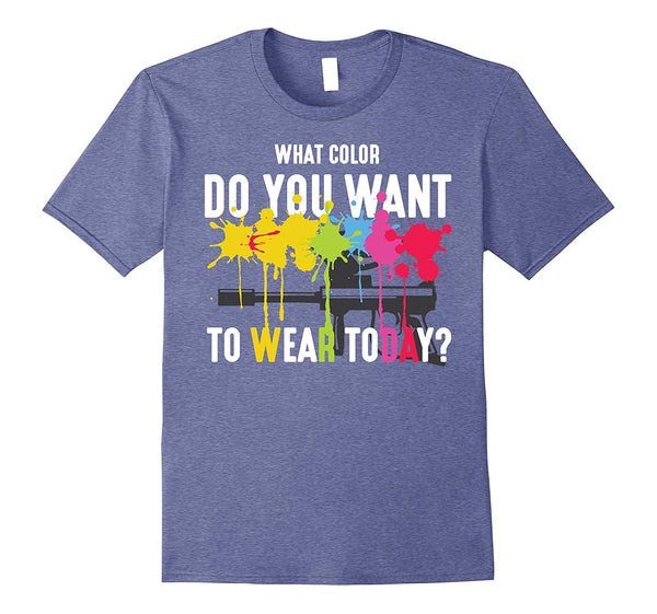 Cool What Color Do You Want To Wear Today Paintball  T-Shirt Heather Blue