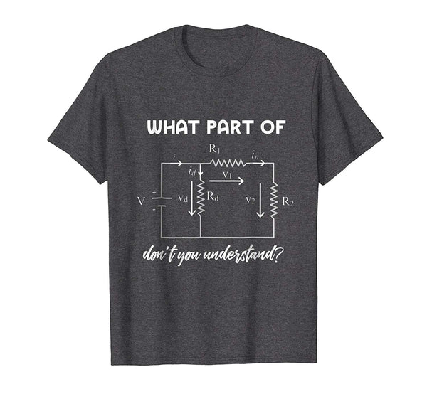 Funny Engineering Electric Circuit Math Science Geek  T-Shirt Dark Heather