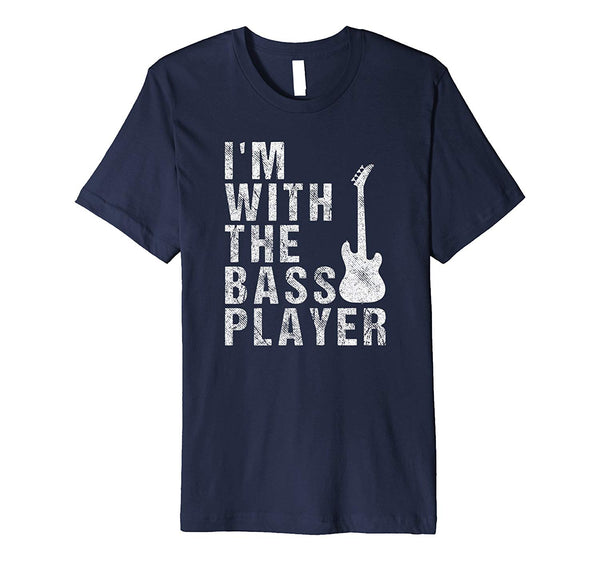 Great I'm With The Bass Player Musician Gift Idea  T-Shirt Navy